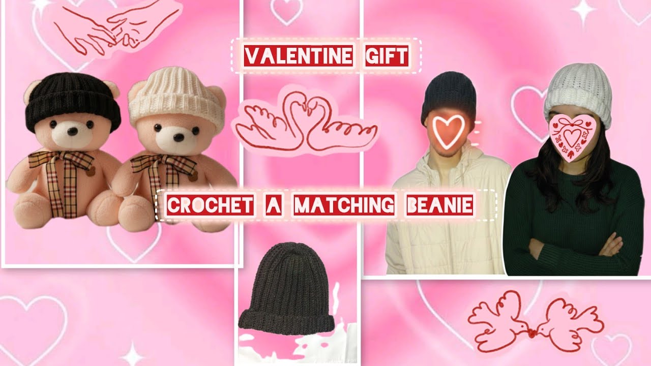 Crochet beanie (matching couple )valentine gifts edition 