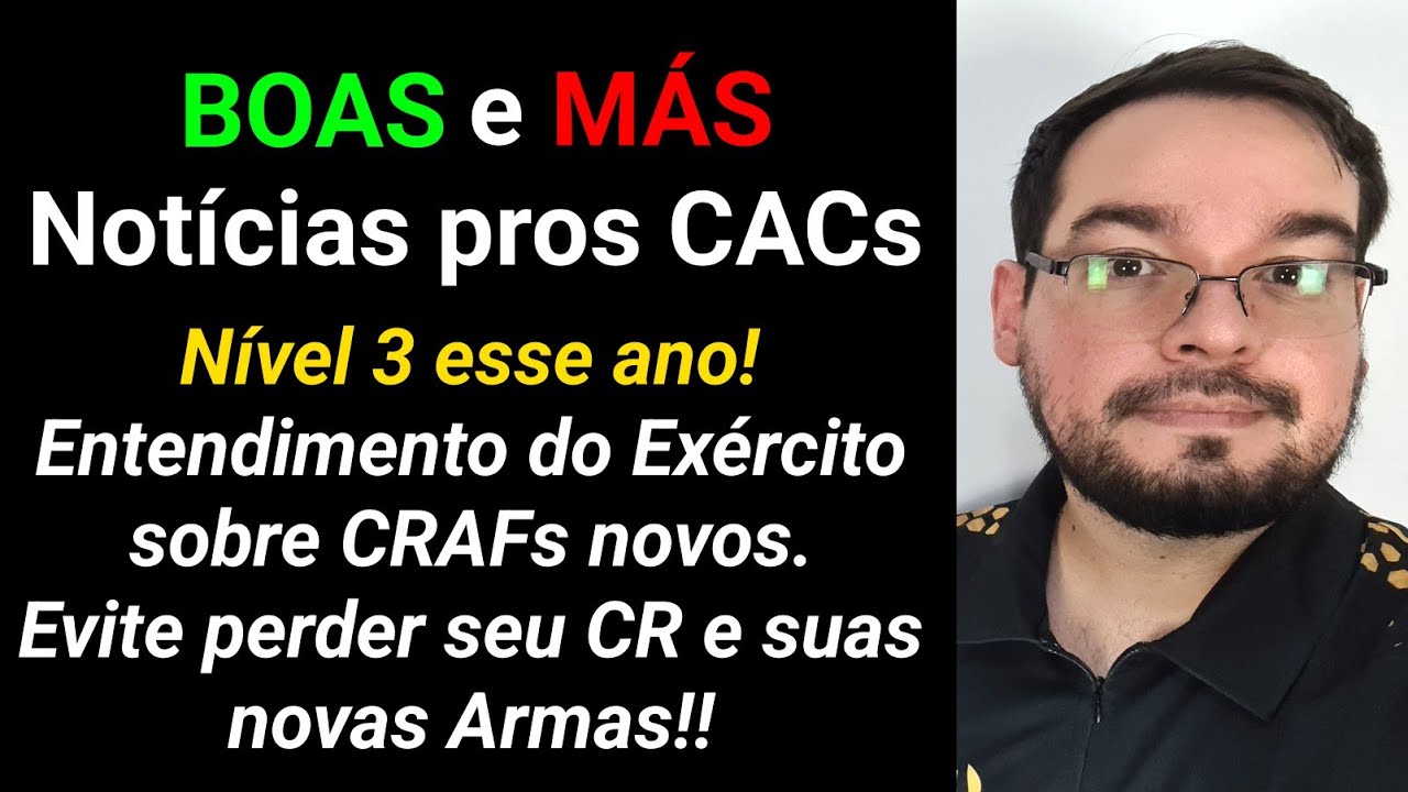 (corrigido) Boas e MÁS Notícias - Nível 3 ainda esse ano, Entendimento do Exército para CRAFs novos