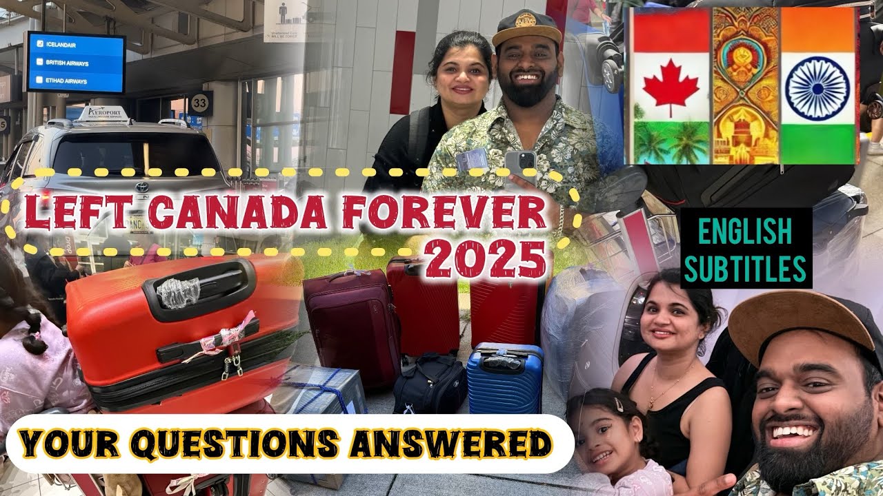 Why We Chose to Leave Canada in 2025 | Answering Your Questions | Reverse Migration 2025 | Eng Sub