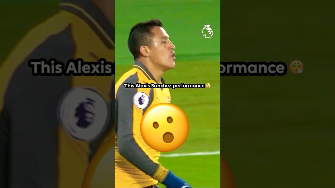 Is This Alexis Sanchez's BEST EVER Performance For Arsenal? 😮&zwj;💨✨