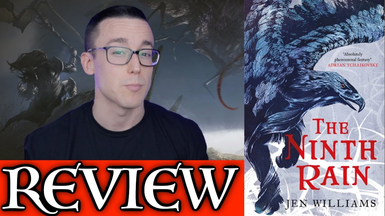 THE NINTH RAIN by Jen Williams - No Spoiler Review (Book One Winnowing Flame Trilogy)