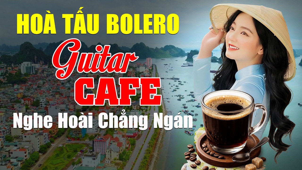 Nhạc Không Lời Uống Cafe NGHE HOÀI CHẲNG NGÁN - Hòa Tấu Bolero Guitar Rumba Nhạc Phòng Trà,Cafe Sáng