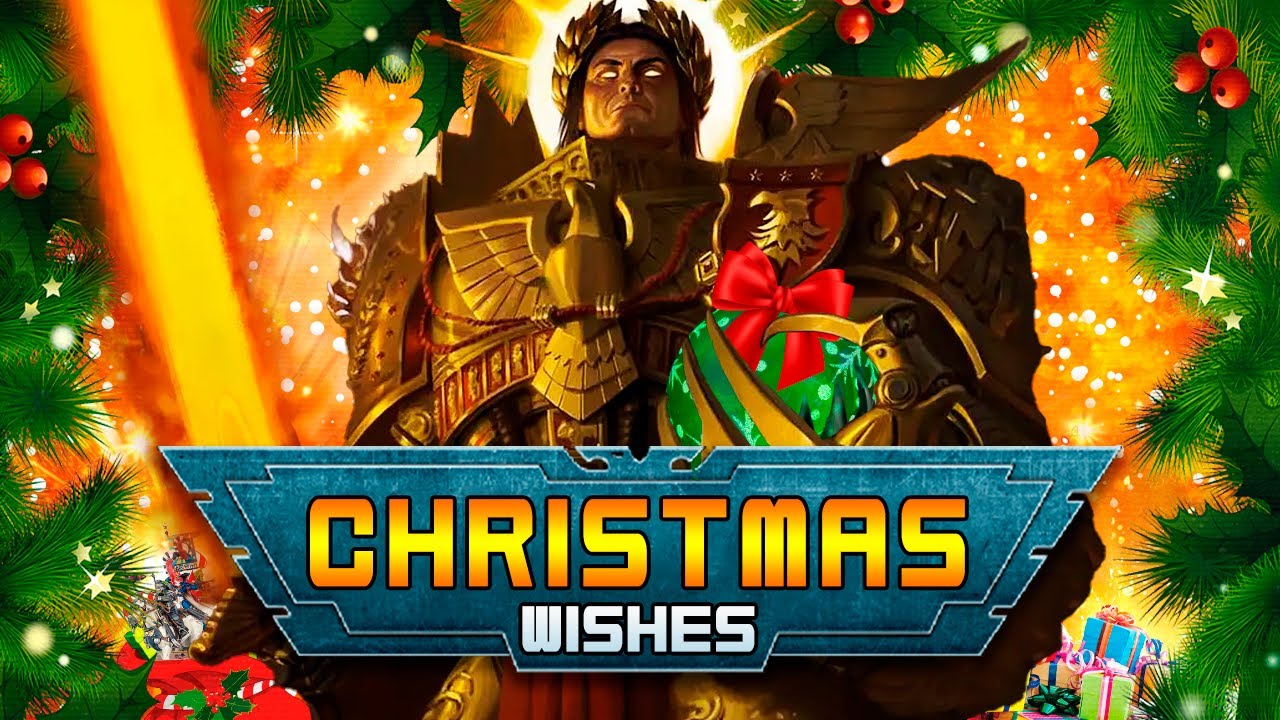 Every Warhammer 40K Faction's Christmas Wish