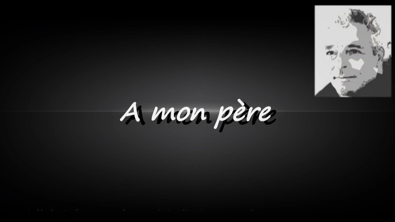 A mon père