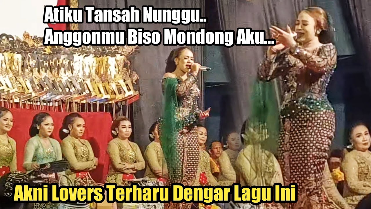 MENGSEDIH‼️Niken Salindri Nyanyi Lagu Ini Akni Lovers Terharu Mendengarnya