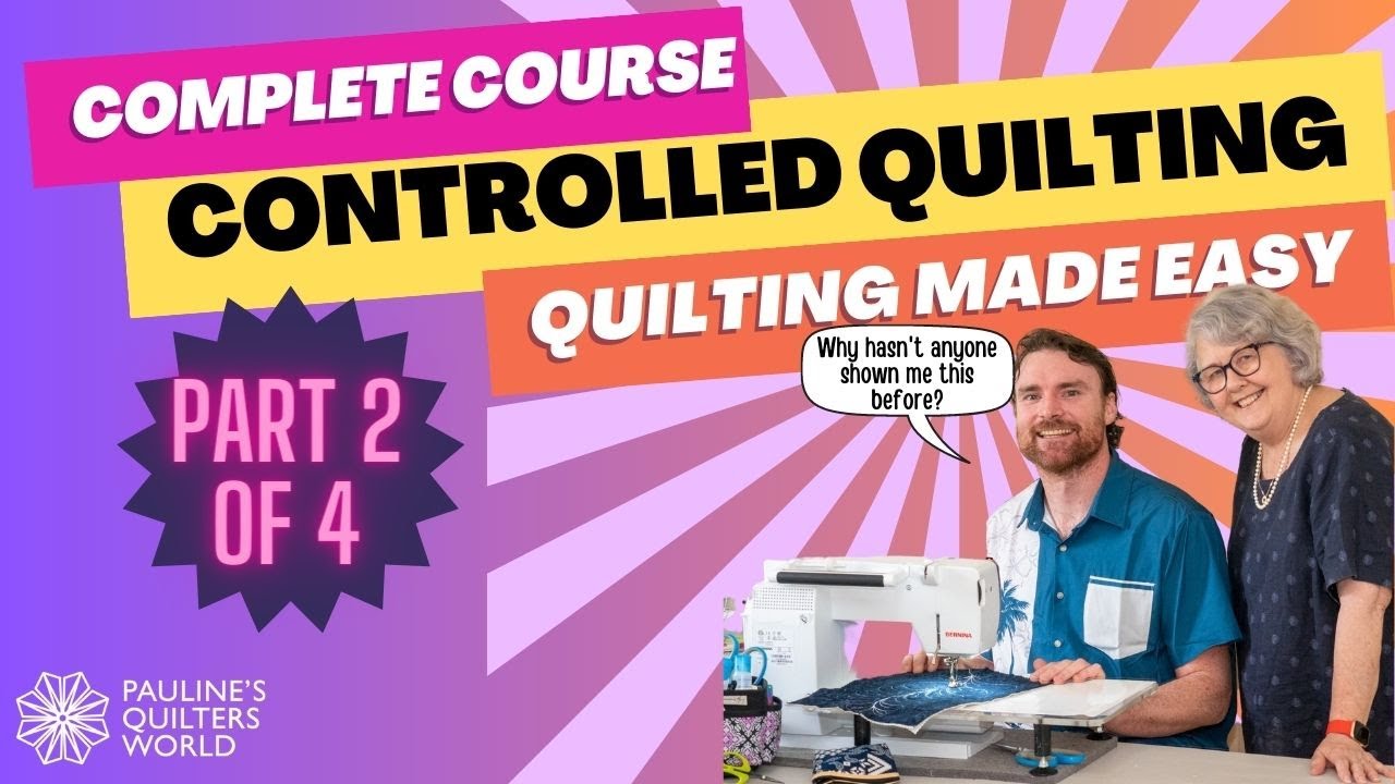 PQW-The Complete Course Of Controlled Quilting-Part 2