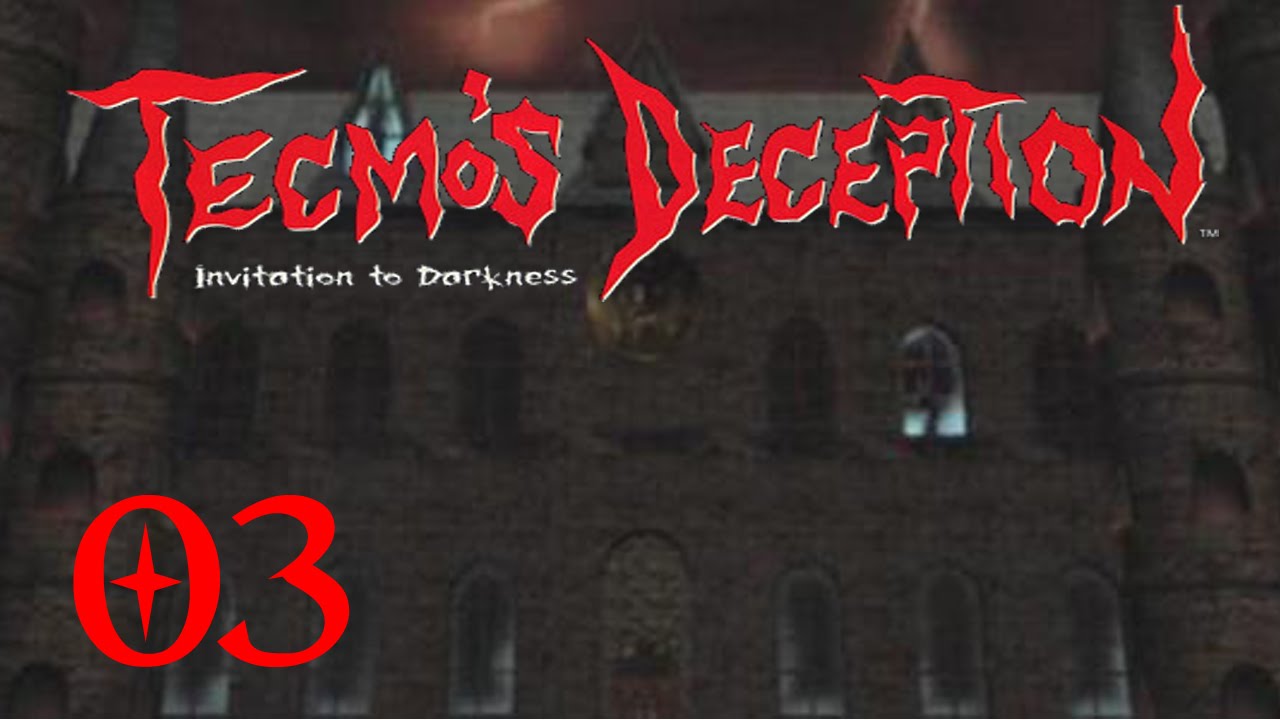 Let's Play Tecmo's Deception - E03 - She'll See Them In Hell Eventually