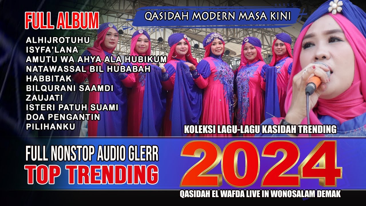 10 LAGU QASIDAH VIRAL SOUND MANTAB AUDIO TOP | KASIDAH EL WAFDA LIVE IN WONOSALAM DEMAK 2024