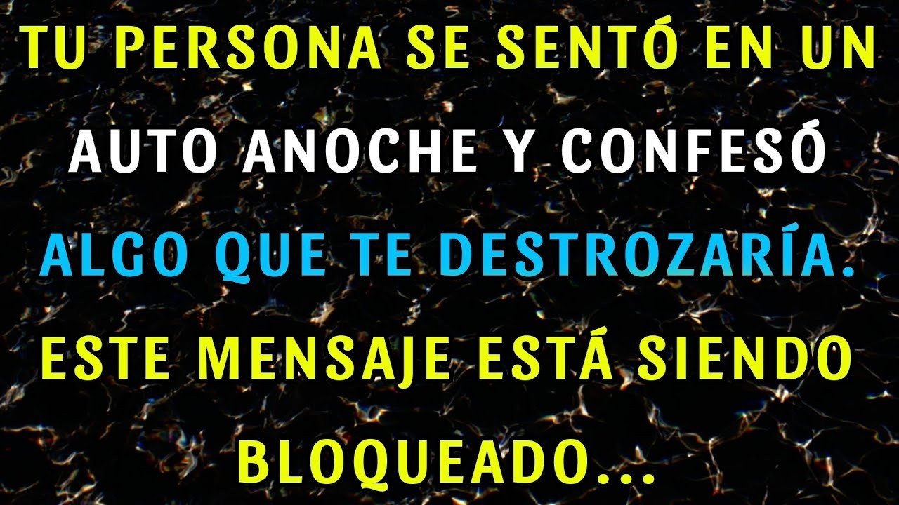 💔 Anoche confesó algo en el auto… y te rompería el alma 💸 | Mensaje del Alma Universal