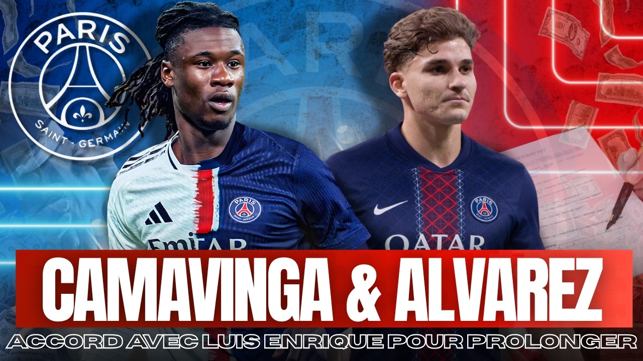 🚨 INFO MERCATO & ACTU PSG 🔴🔵 ALVAREZ ET CAMAVINGA SERONT PARISIENS ! LUIS ENRIQUE PROLONGÉ !! ✍🏻