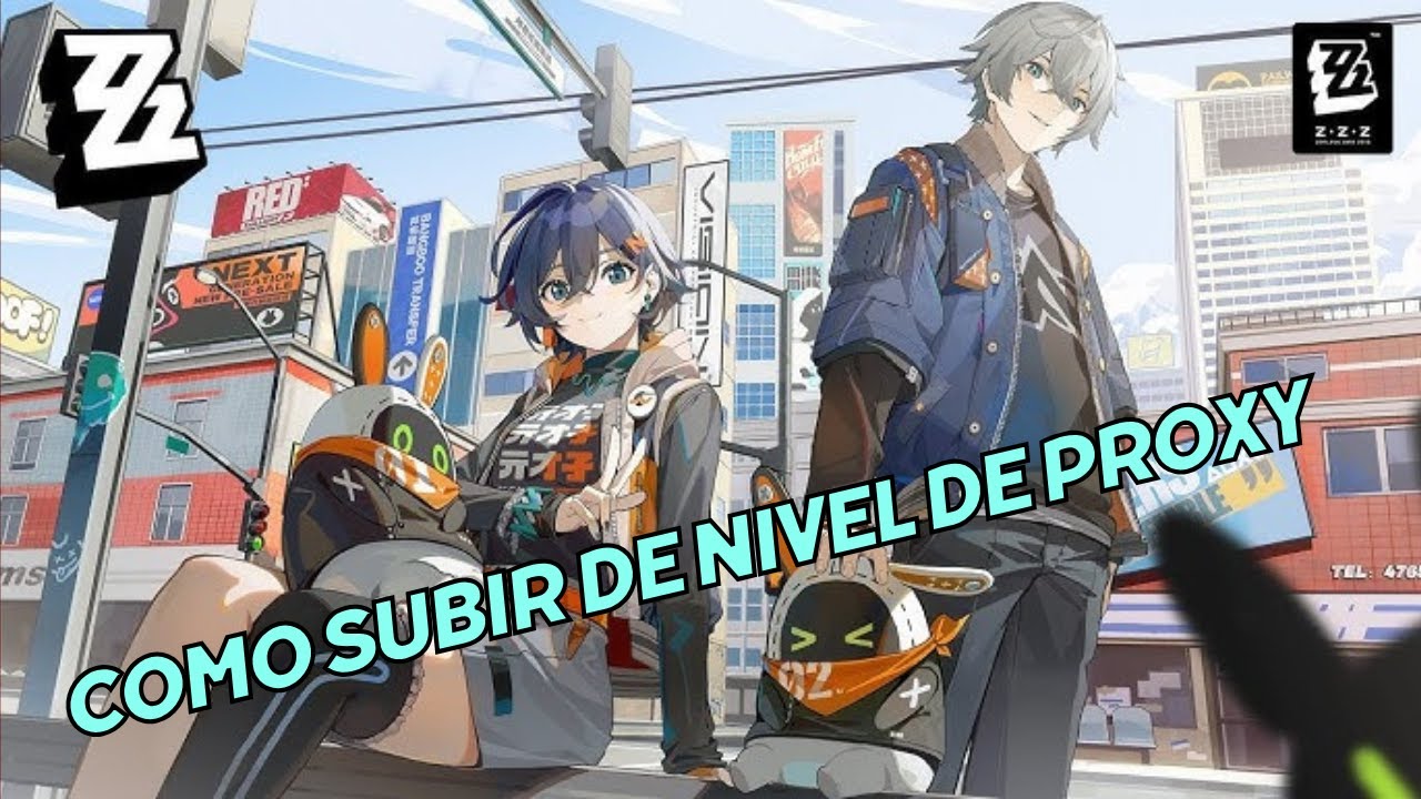 Zenless Zone Zero - Como subir NIVEL de PROXY