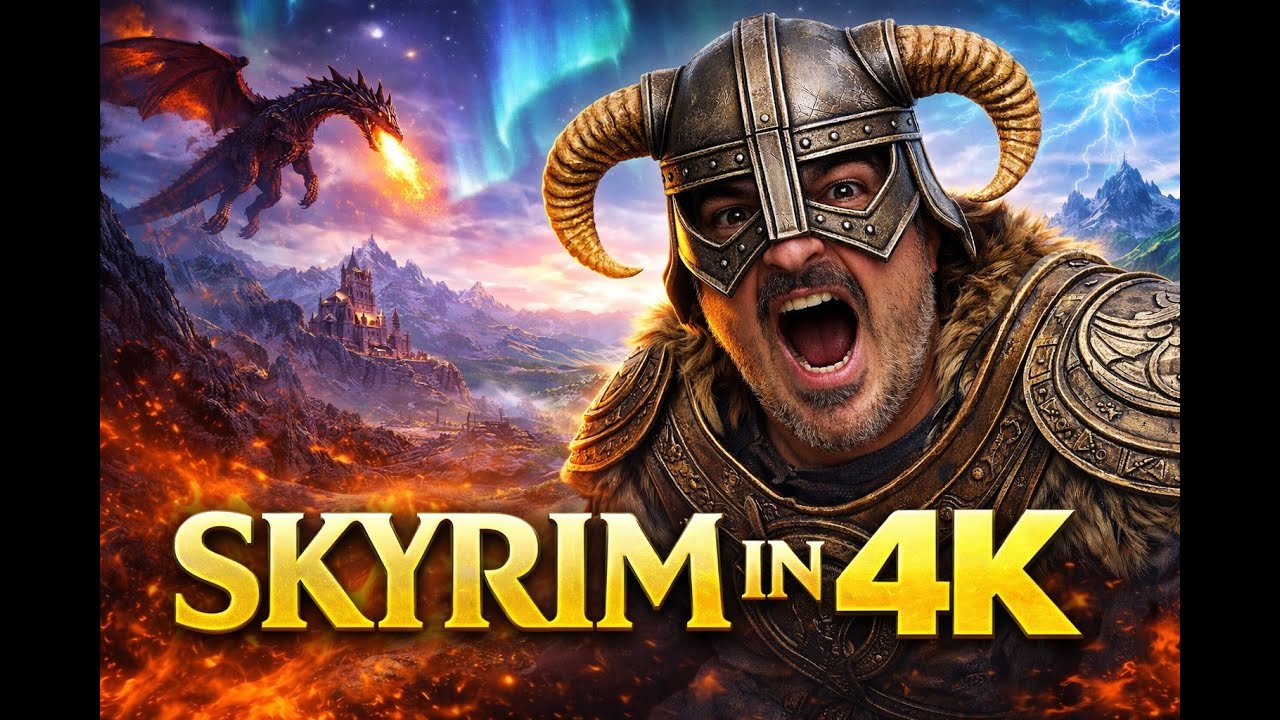 Skyrim 4K!