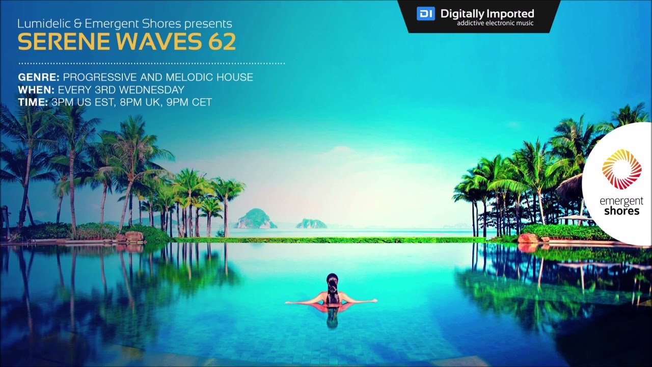 Lumidelic Pres. Serene Waves 62 [Nov 2022]