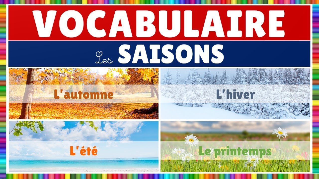 Les saisons : vocabulaire en fran&ccedil;ais