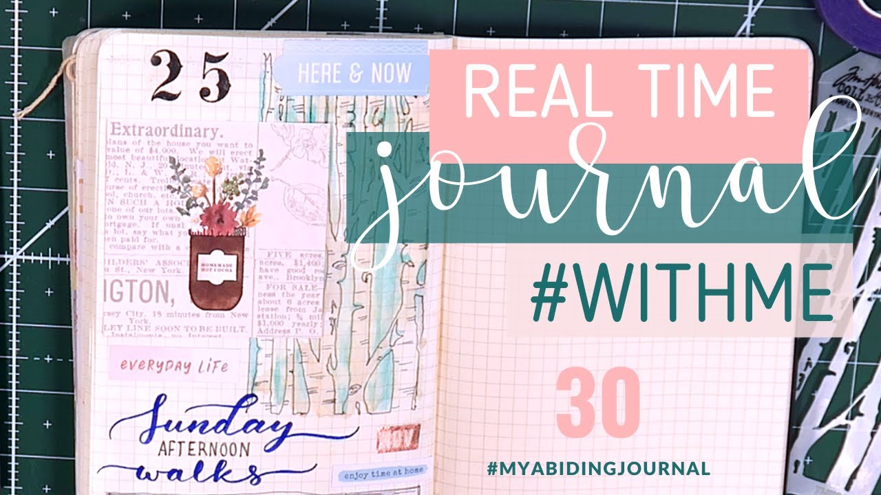 Real Time Journal With Me 30 // Creative Journaling in a Traveler's Notebook