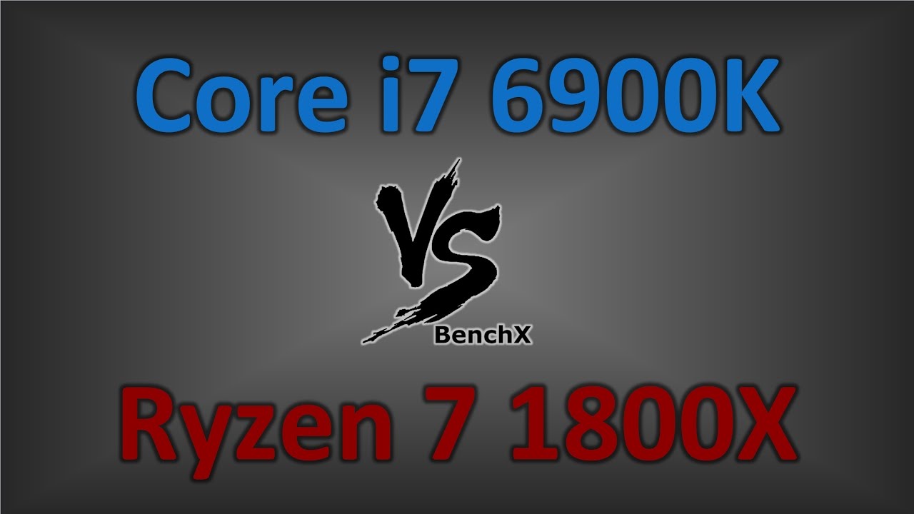 Core i7 6900K vs Ryzen 7 1800X - 12 Games Tested