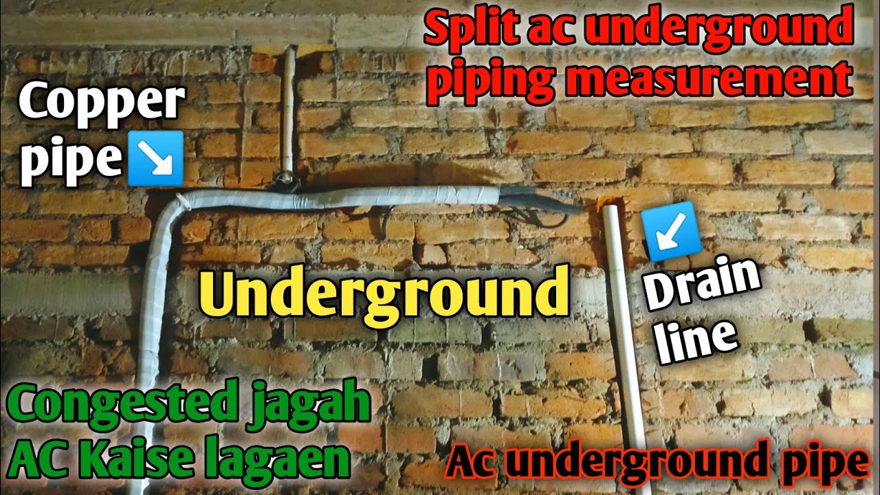 Ac underground pipe line fitting| Ghar banate waqt ac pipe line kaise dhale | split ac Underground