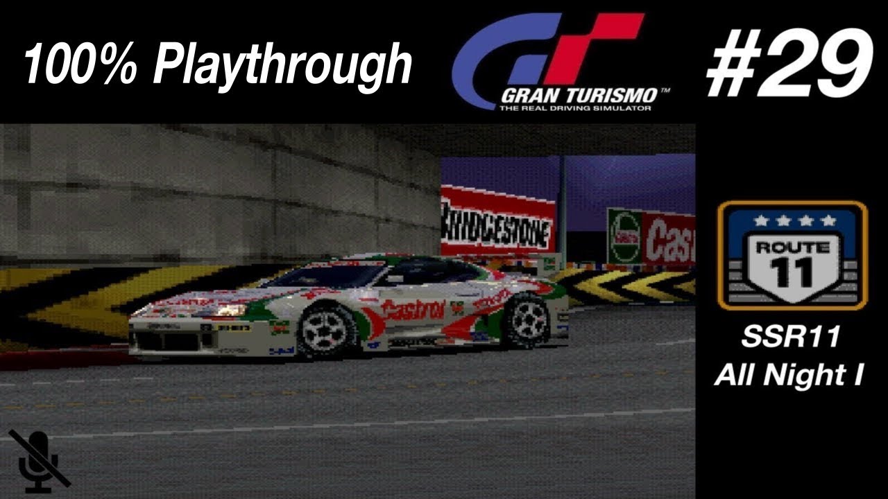 Gran Turismo - #29 - SSR11 All Night Endurance 1