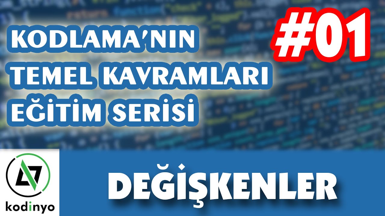 01-Değişkenler | Kodlama Temel Kavramları