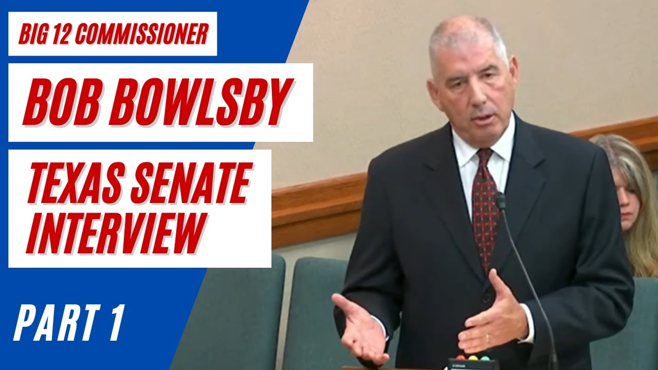 TEXAS AND OKLAHOMA JOIN SEC | TX Senate Hearing | Big 12 Commissioner Bob Bowlsby (Part 1/2)