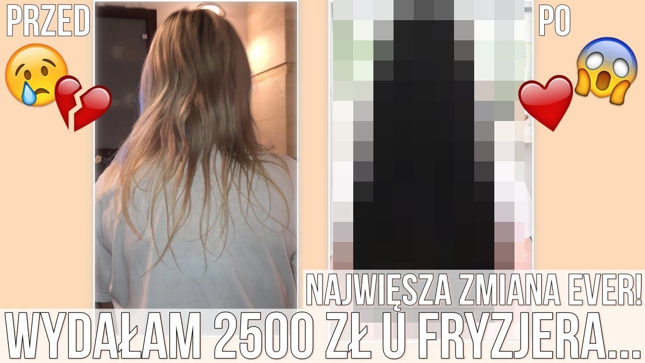 WYDAŁAM 2500 ZŁ U FRYZJERA... CO JA ZROBIŁAM?