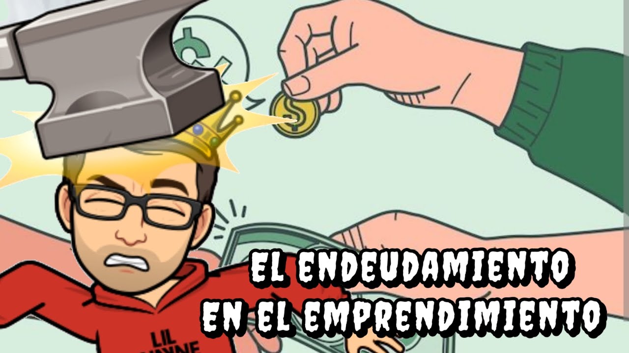 El sobre endeudamiento en el emprendimiento  | #finanzas #emprendimiento #historias #inversion #spam