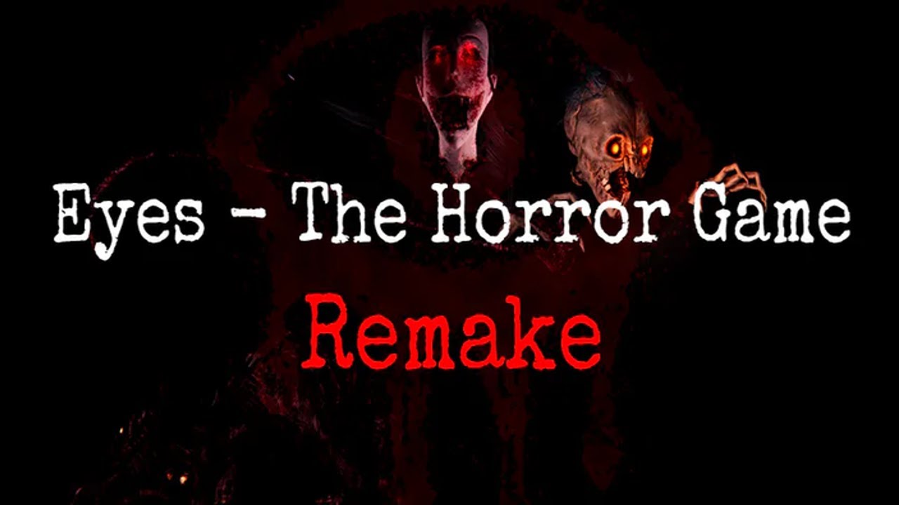 Eyes The Horror Game Remake - The Movie