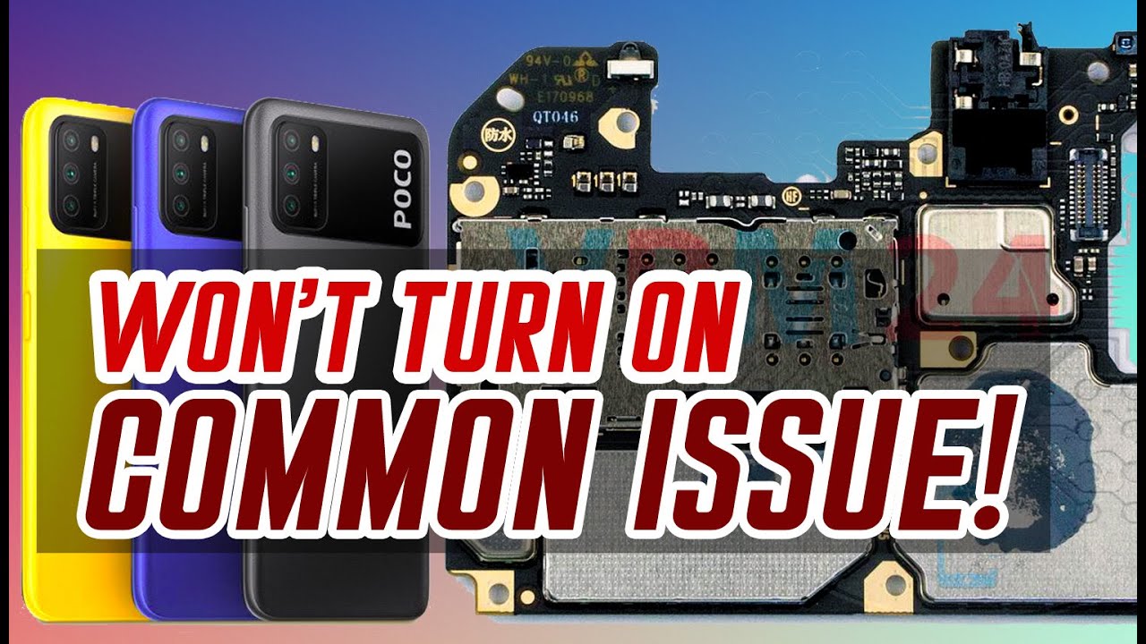 POCO M3 NO POWER : HOW TO FIX THE COMMON HARDWARE ISSUE