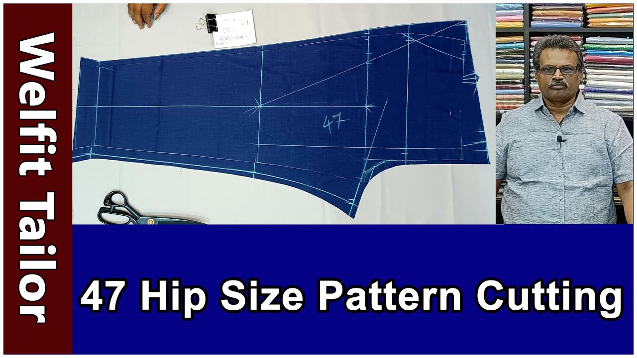 47 Hip Size Pattern Cutting Detailly Explain in Tamil | Welfit Tailor