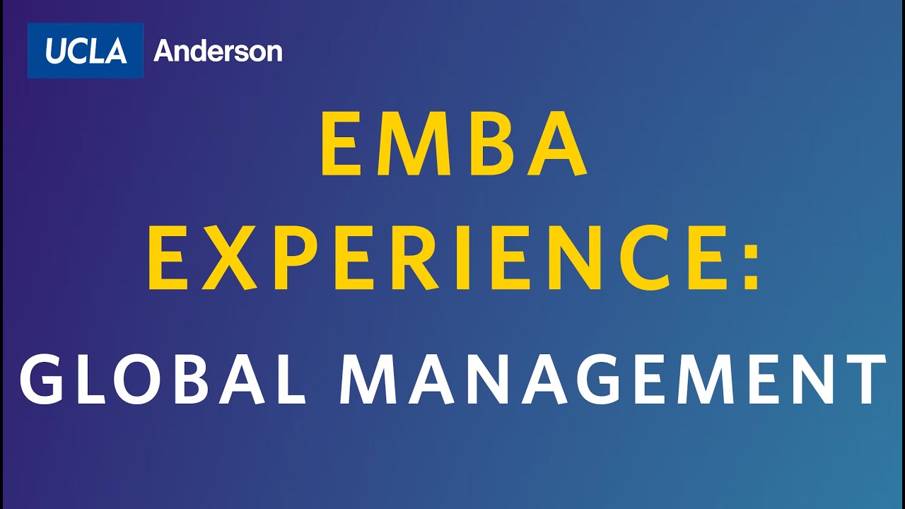 EMBA Experience: Leaders in Global Management
