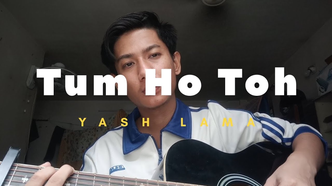 Tum Ho Toh - Raw Cover
