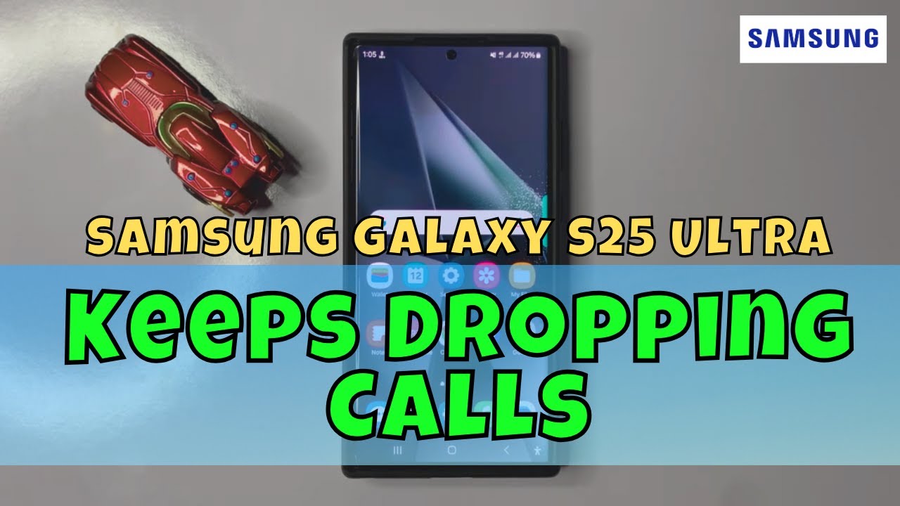How To Fix Samsung Galaxy S25 Ultra Keeps Dropping Calls
