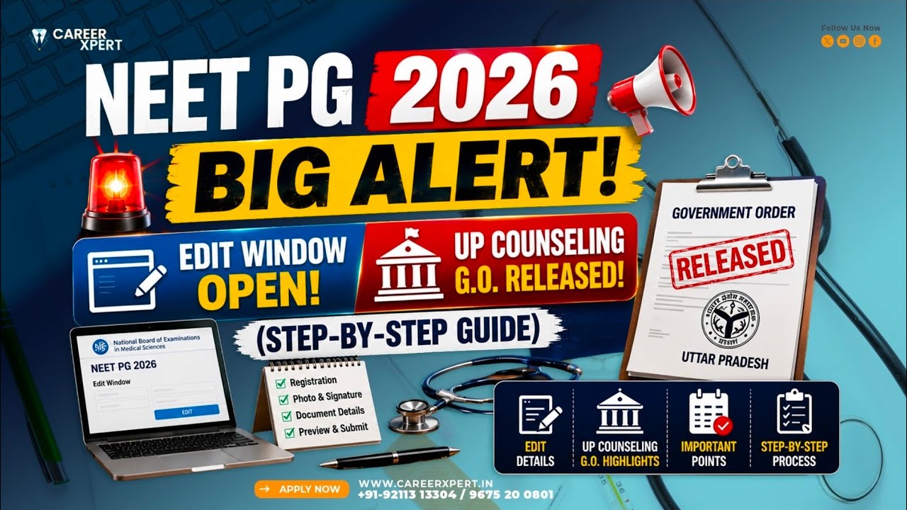 Neetpg2026 latest update Re edit window open / UP G.O declared for counselling  
