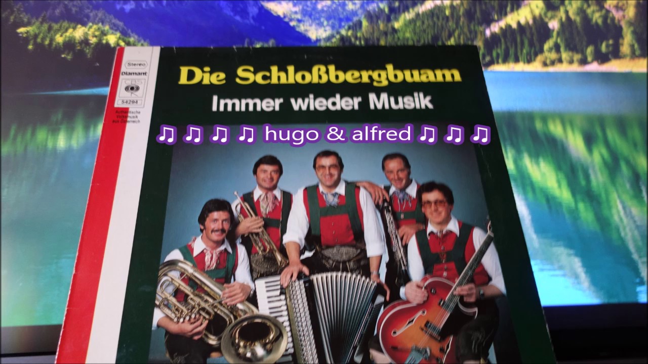 ♫ ♫´DIE SCHLOßBERGBUAM  ♫ ♫ reise in tirolerland