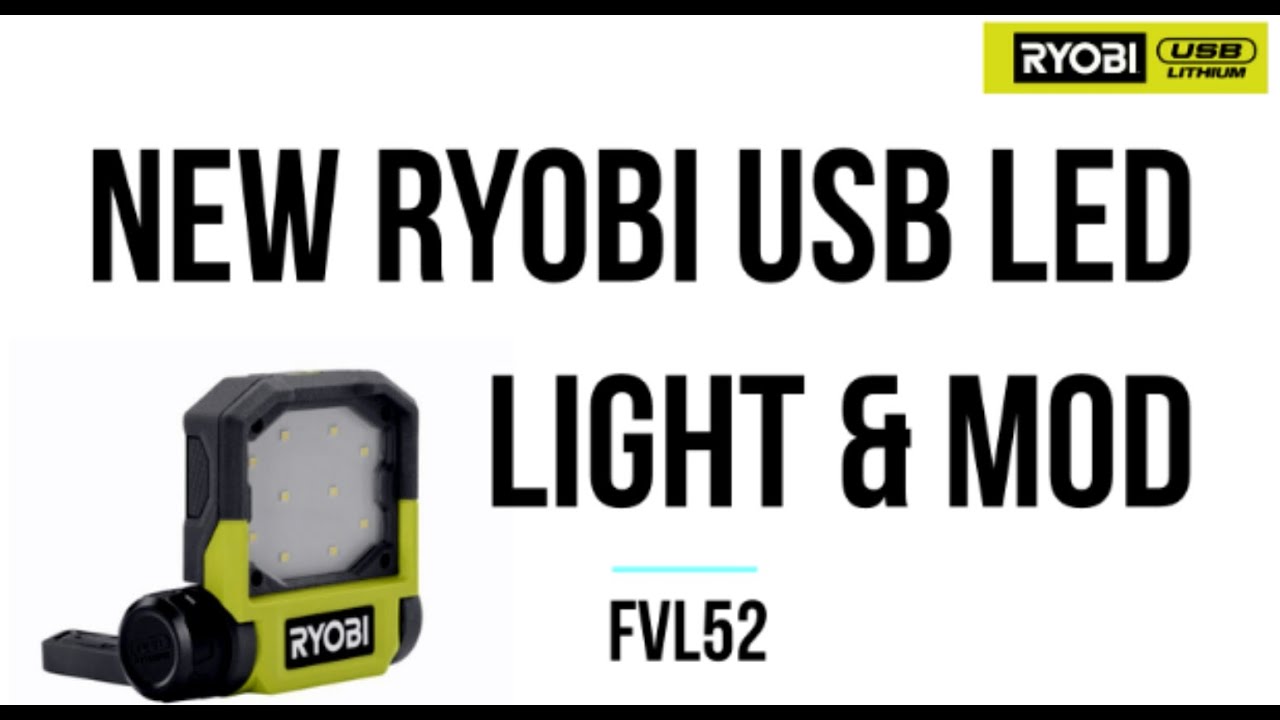 New RYOBI USB Flip USB Light and 3D Printed Mod (FVL52)