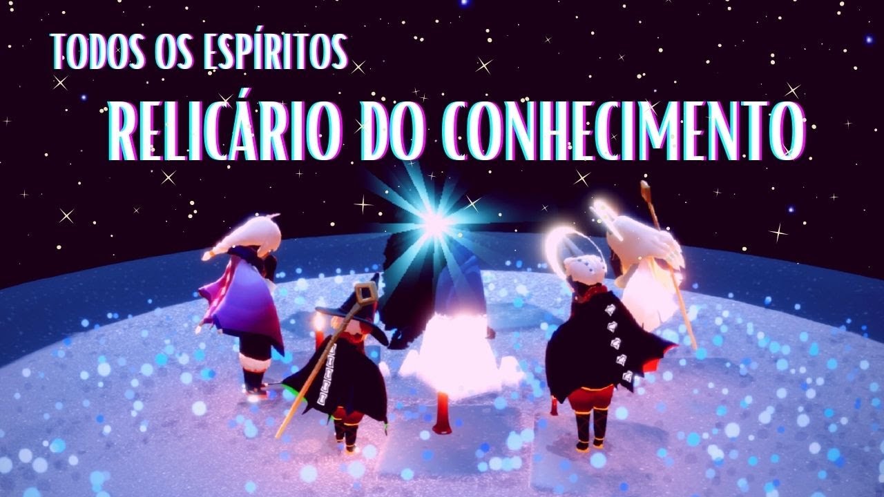 TODOS OS ESPÍRITOS | RELICÁRIO DO CONHECIMENTO | Sky filhos da luz