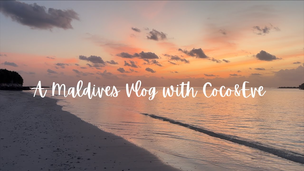 COME WITH ME TO THE MALDIVES W/COCO&EVE
