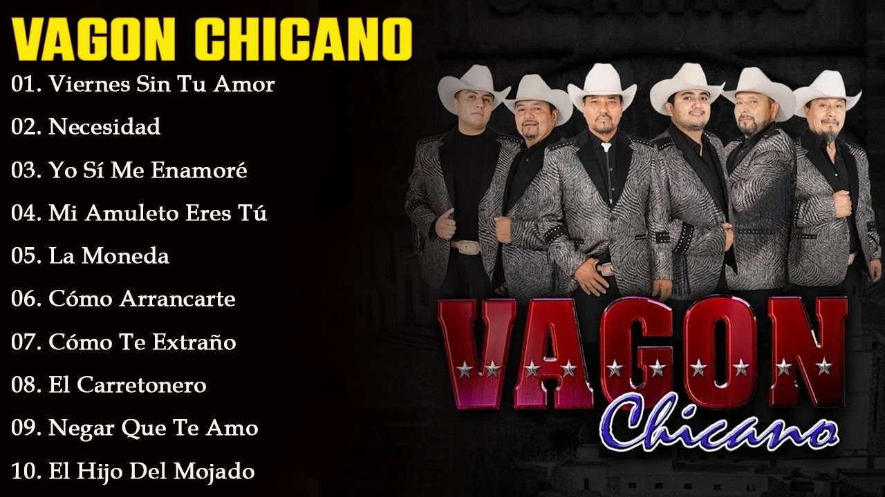 Vagon Chicano – Puras Norteñas Viejitas Para Recordar