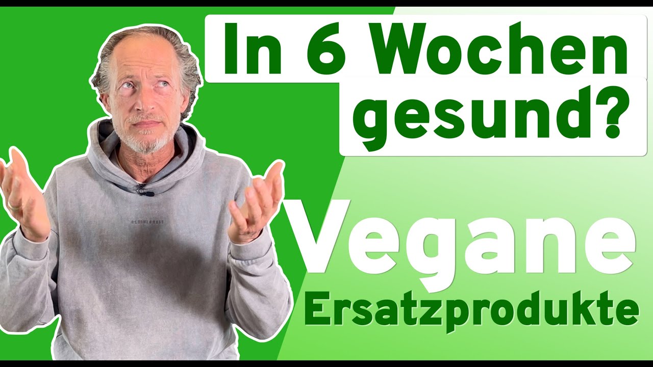 In 6 Wochen gesund? VEGANE Alternativen zu Käse, Wurst, Milch & Co aus dem Supermarkt  - alle Lecker