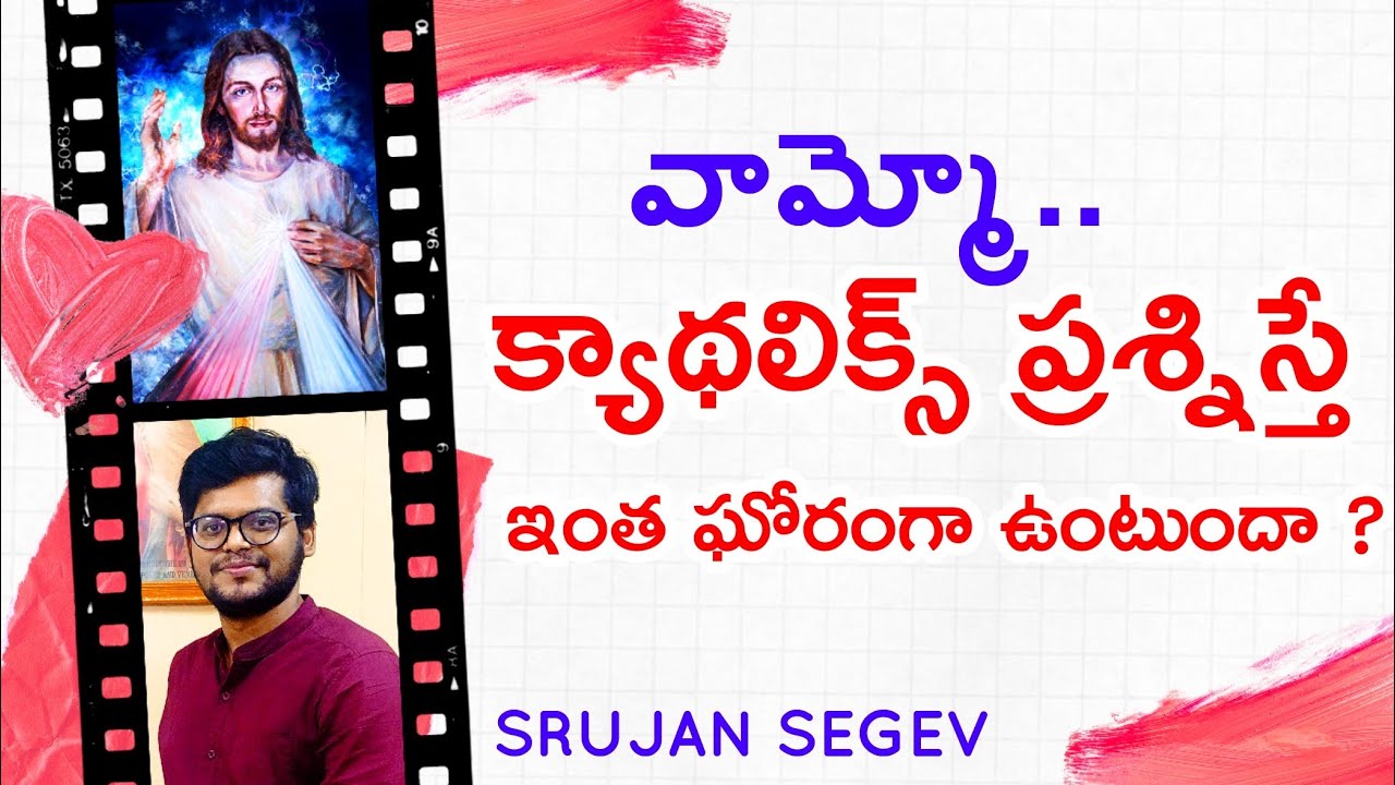 Pastor Vijay Prasad Reddy on Catholicism