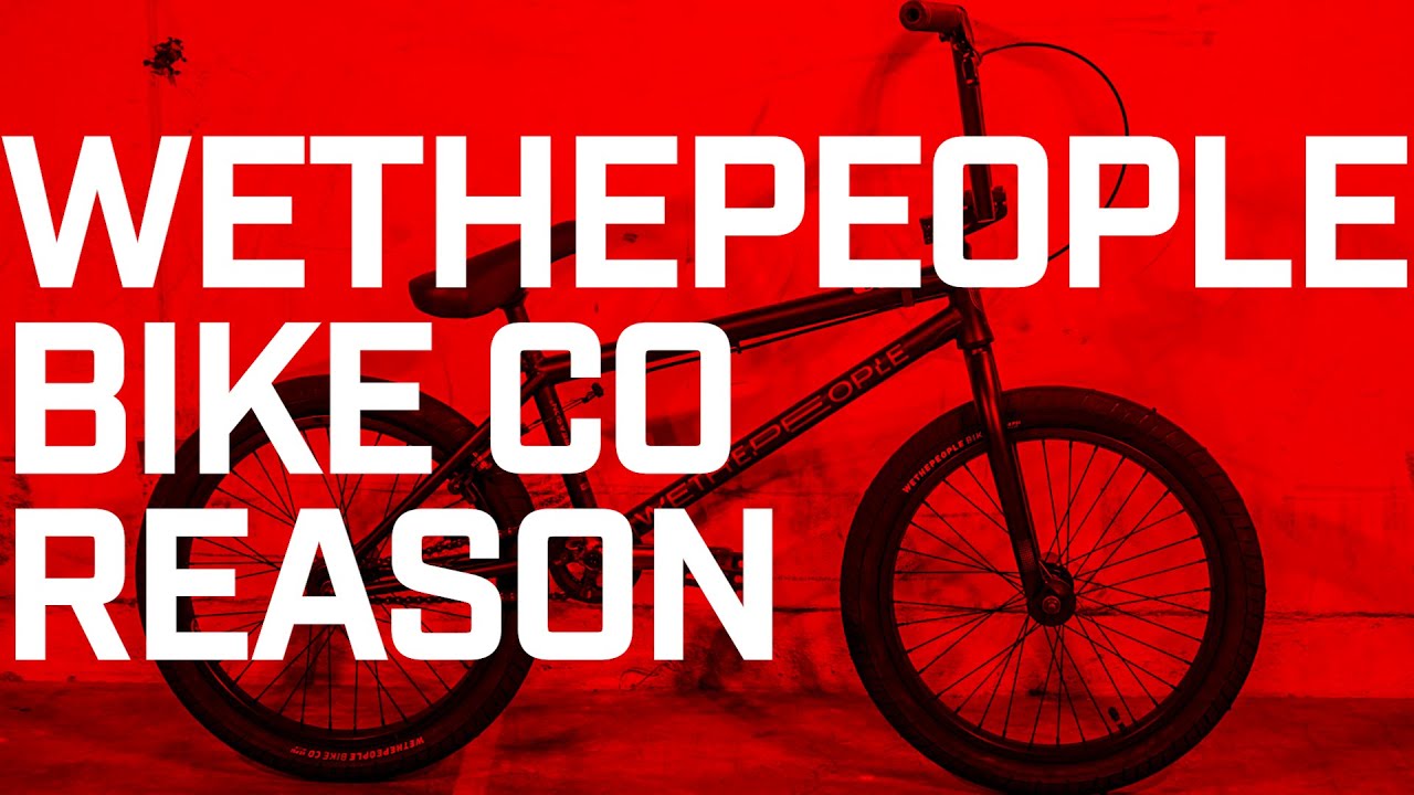 KR | 2021 WETHEPEOPLE Bike Co Reason BMX Полный обзор