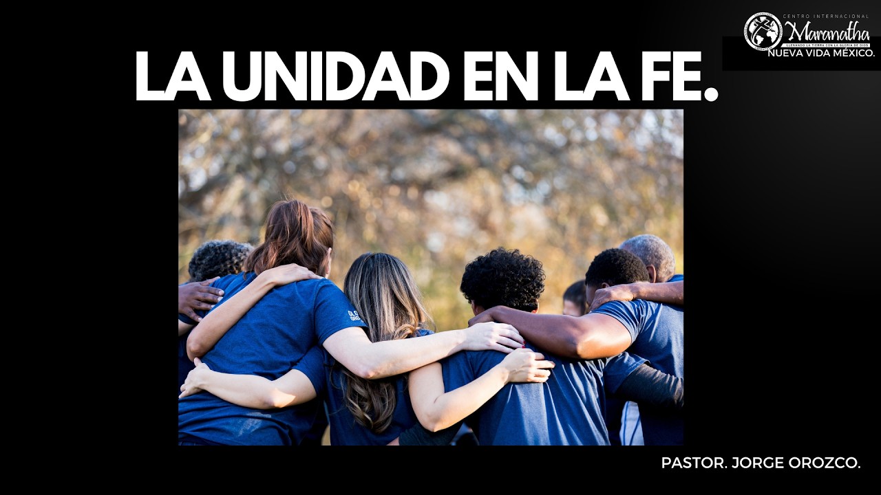 UNIDAD EN LA FE, PALABRA Y AYUNO.