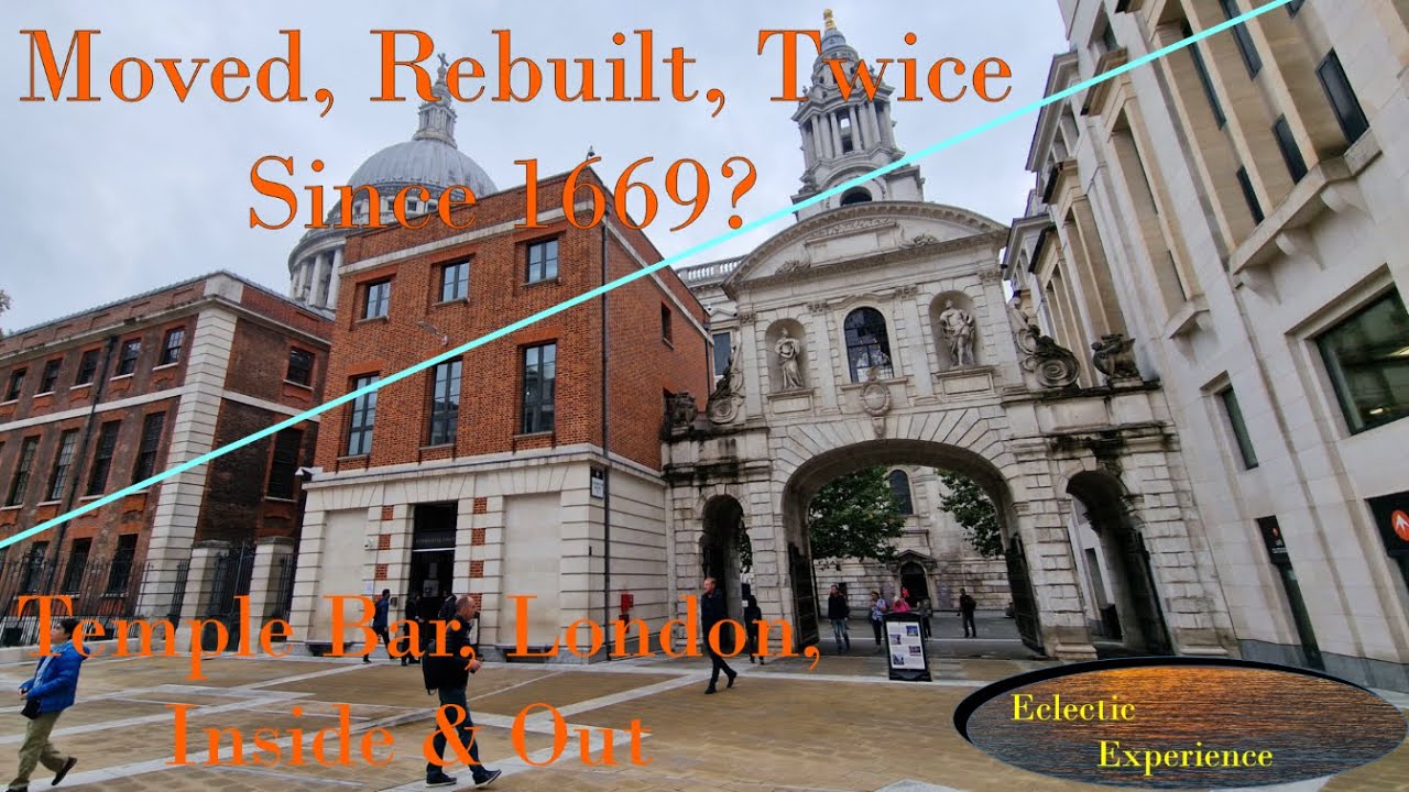 Moved, Rebuilt twice - Temple Bar, old gateway to London - as seen inside & out