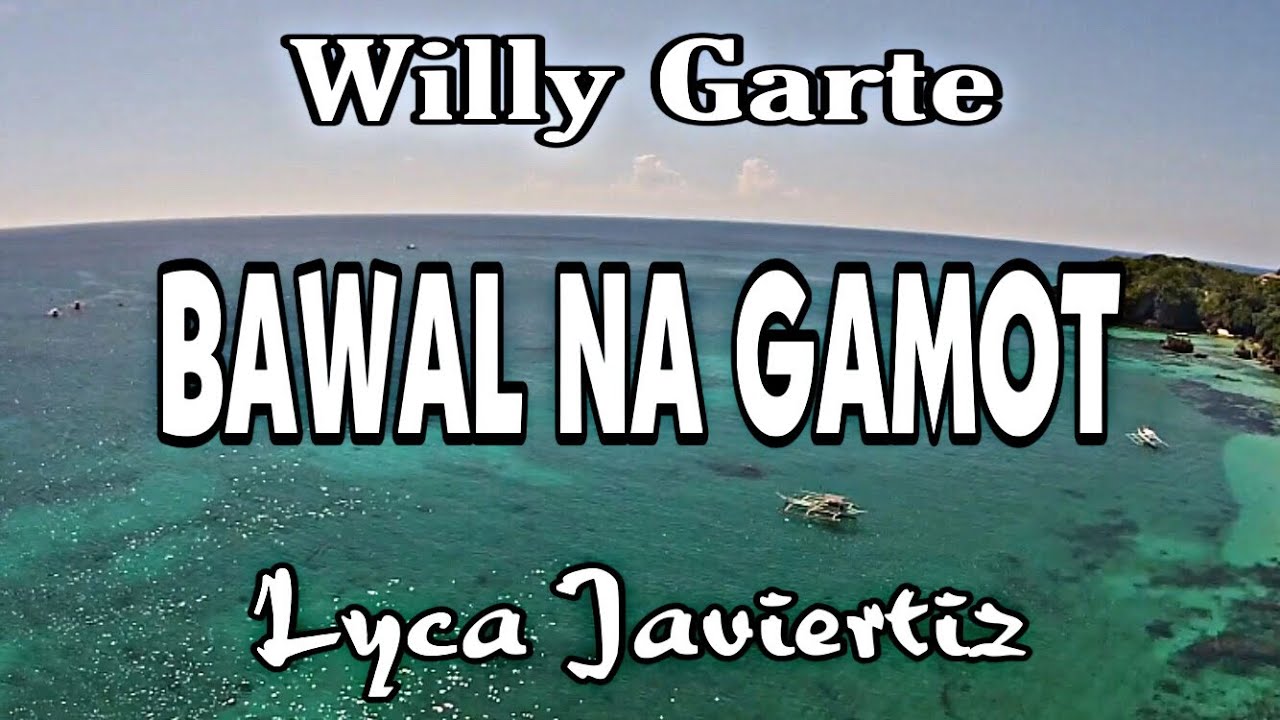 Bawal Na Gamot - Willy Garte | Lyca Javiertiz | Lyrics