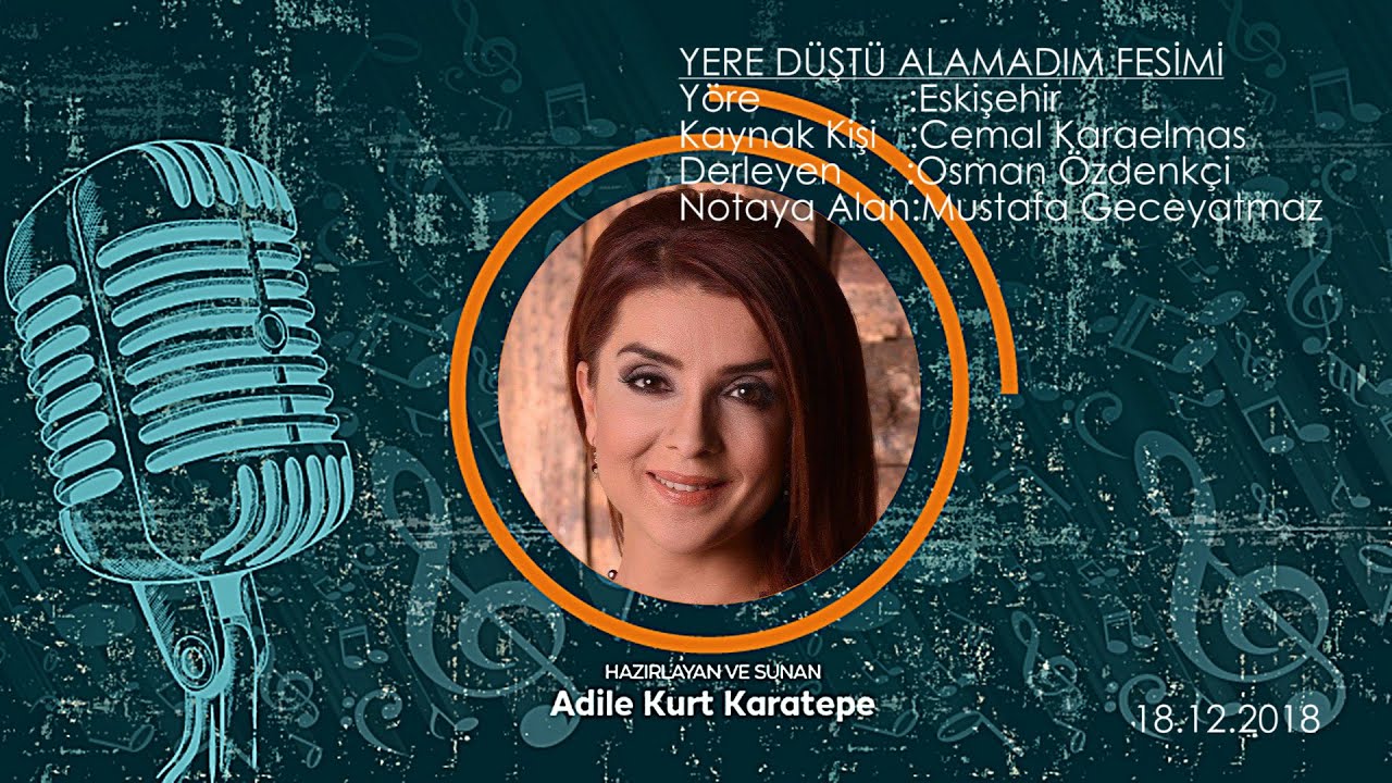 Adile Kurt Karatepe - Yere Düştü Alamadım Fesimi