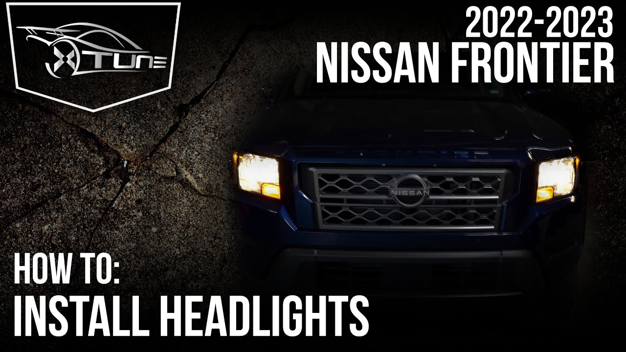 X-tune Installation Video: 2022-2023 Nissan Frontier - Headlight