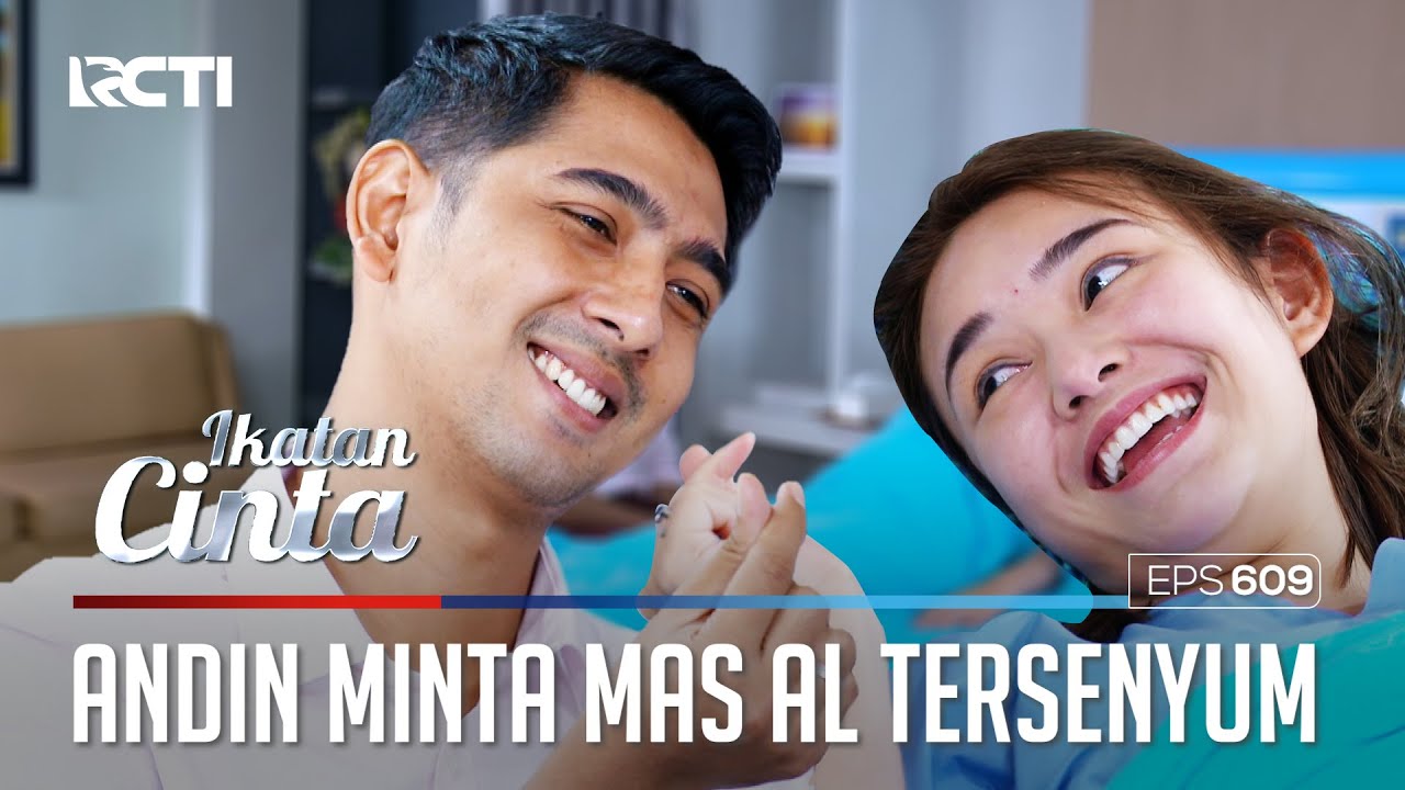 TENSI DARAH NAIK😱😱 ANDIN MINTA MAS AL SENYUM UNTUKNYA😍 | IKATAN CINTA