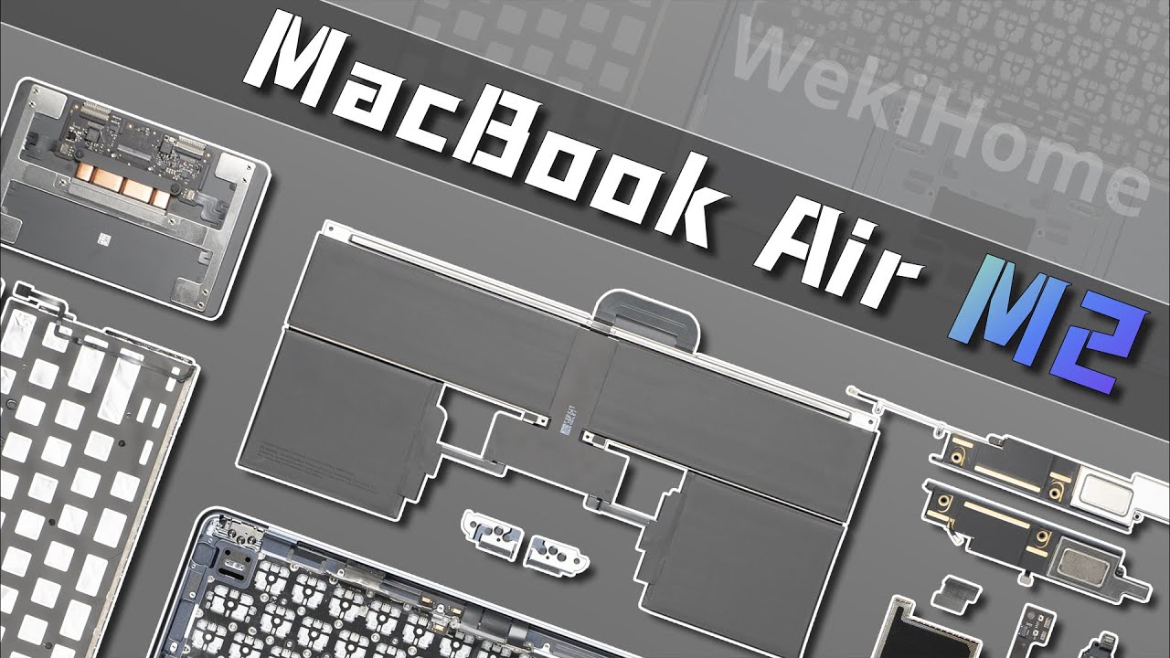 MacBook Air M2 拆解：这内部看着就很解压！【享拆】 - 微机分WekiHome