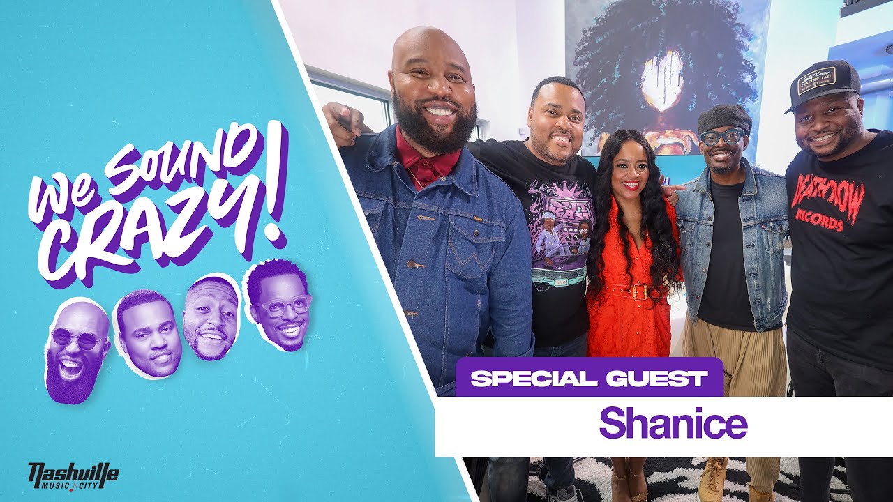 I Love Your Smile w. special guest Shanice | We Sound Crazy Podcast
