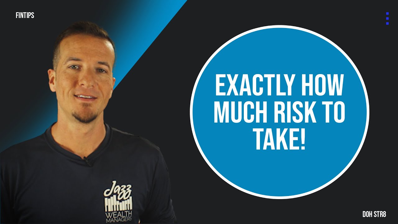 How much investment risk to take EXACTLY